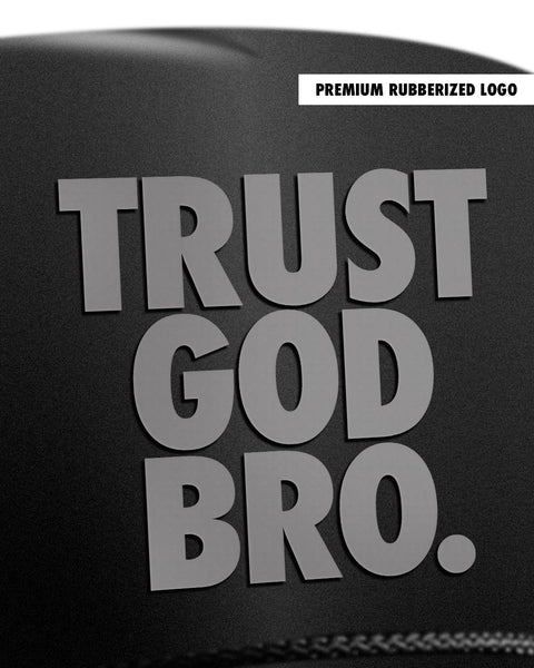 TRUSTGODBRO TRUCKER HAT